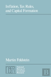 Inflation, Tax Rules, And Capital Formation