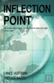 Inflection Point: Our Society And The Hu