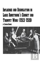 Influence And Assimilation In Louis Armstrong'S Cornet And Trumpet Work (1923-1928)