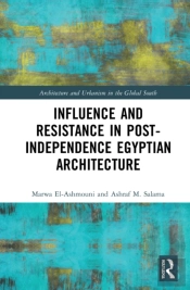 Influence And Resistance In Post-Independence Egyptian Architecture