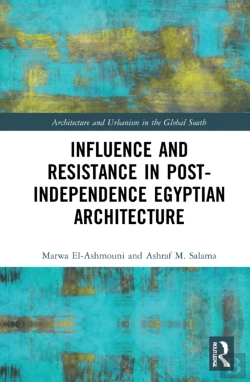 Bertrand.pt - Influence And Resistance In Post-Independence Egyptian Architecture