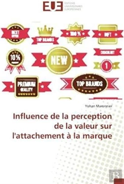 Bertrand.pt - Influence De La Perception De La Valeur Sur L'Attachement A La Marque