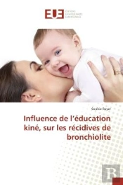Influence De L'Education Kine, Sur Les Recidives De Bronchiolite