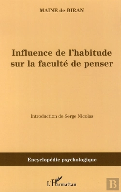 Bertrand.pt - Influence De L'Habitude Sur La Faculté De Penser