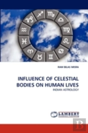 Influence Of Celestial Bodies On Human Lives