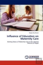 Influence Of Education On Maternity Care