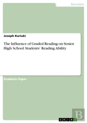 Influence Of Graded Reading On Senior High School Students' Reading Ability