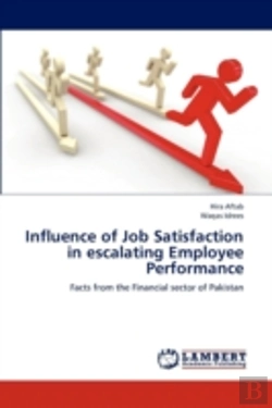 Bertrand.pt - Influence Of Job Satisfaction In Escalating Employee Performance
