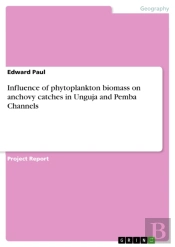 Influence Of Phytoplankton Biomass On Anchovy Catches In Unguja And Pemba Channels