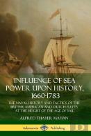 Influence Of Sea Power Upon History, 1660-1783