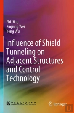 Bertrand.pt - Influence Of Shield Tunneling On Adjacent Structures And Control Technology