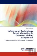 Influence Of Technology Based Marketing In Grameen Phone, Bangladesh