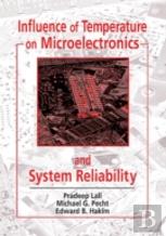 Influence Of Temperature On Microelectronics And System Reliability