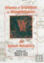 Influence Of Temperature On Microelectronics And System Reliability