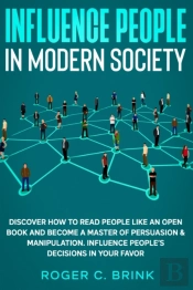 Influence People In Modern Society