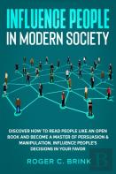 Influence People In Modern Society