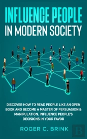 Influence People In Modern Society