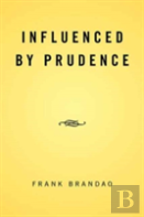 Influenced By Prudence