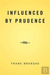 Influenced By Prudence