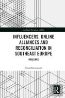 Influencers, Online Alliances And Reconciliation In Southeast Europe