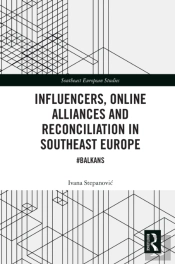 Influencers, Online Alliances And Reconciliation In Southeast Europe