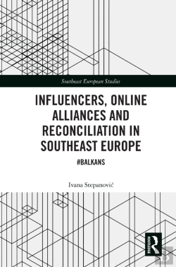 Bertrand.pt - Influencers, Online Alliances And Reconciliation In Southeast Europe