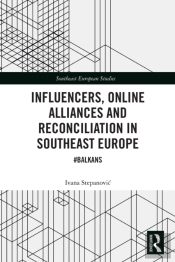 Influencers, Online Alliances And Reconciliation In Southeast Europe