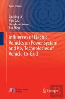 Influences Of Electric Vehicles On Power System And Key Technologies Of Vehicle-To-Grid