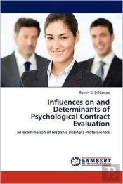 Influences On And Determinants Of Psychological Contract Evaluation