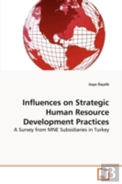 Influences On Strategic Human Resource Development Practices