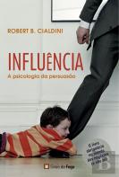 Influência - A Psicologia da Persuasão