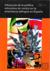 Influencia De La Política Educativa De Centro En La Enseñanza Bilingüe En España