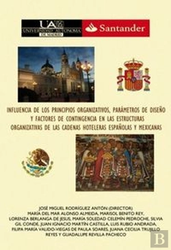 Bertrand.pt - Influencia De Los Principios Organizativos, Parámetros De Diseño Y Factores De Contingencia En Las E
