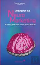 Influência do Neuromarketing nos Processos de Tomada de Decisão