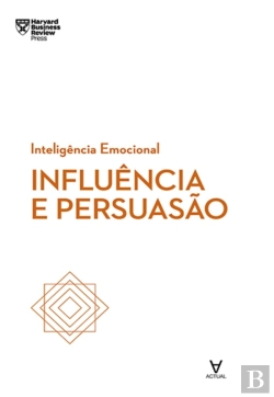 Bertrand.pt - Influência E Persuasão