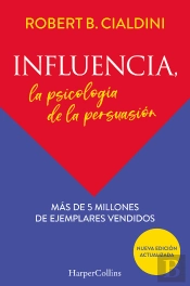 Influencia La Psicologia De La Persuasion