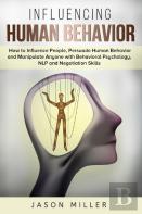 Influencing Human Behavior