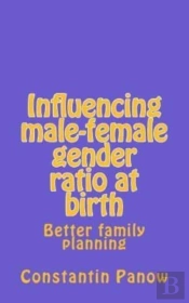 Influencing Male-Female Gender Ratio At Birth