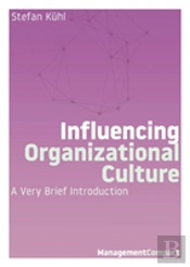 Influencing Organizational Culture