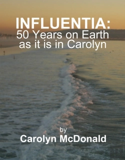 Bertrand.pt - Influentia: 50 Years On Earth As It Is In Carolyn