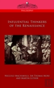 Influential Thinkers Of The Renaissance