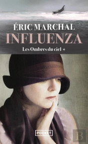 Influenza Tome 1 ; Les Ombres Du Ciel