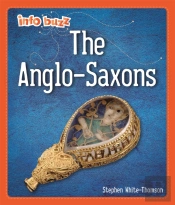 Info Buzz: Early Britons: Anglo-Saxons