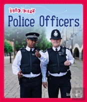 Info Buzz: People Who Help Us: Police Officers