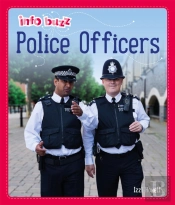 Info Buzz: People Who Help Us: Police Officers