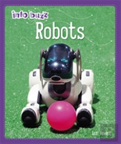 Info Buzz: S.T.E.M: Robots