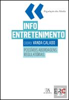 Infoentretenimento - Possíveis Abordagens Regulatórias