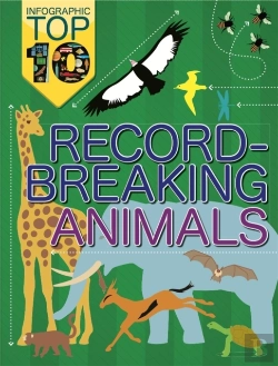 Bertrand.pt - Infographic: Top Ten: Record-Breaking Animals