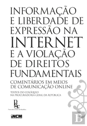 Informação E Liberdade De Expressão Na Internet E A Violação De Direitos Fundamentais