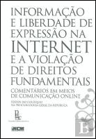 Informação e Liberdade de Expressão na Internet e a Violação de Direitos Fundamentais